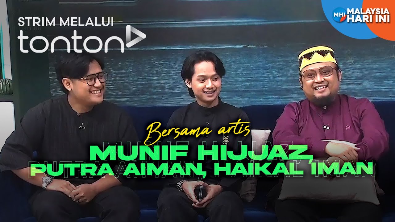 [CLIP] MHI (7 Mar 2025): Bersama Artis: Munif Hijjaz, Putra Aiman, Haikal Iman | Tonton