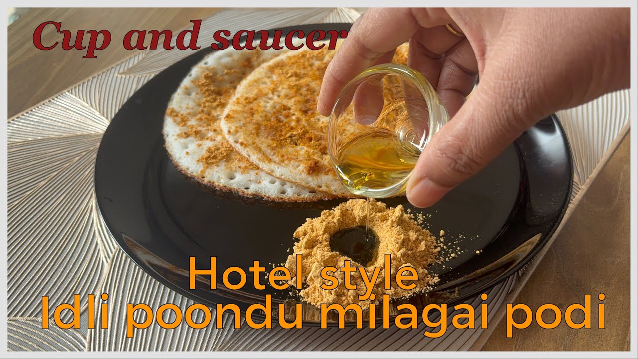 Hotel Style Idli Podi Recipe | Perfect Ratio | Homemade Milagai Podi in cup and saucer 
