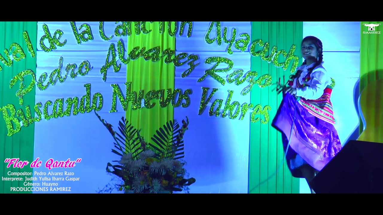 FLOR DE QANTU / CANCIÓN AYACUCHANA / CORACORA / BUSCANDO NUEVOS VALORES