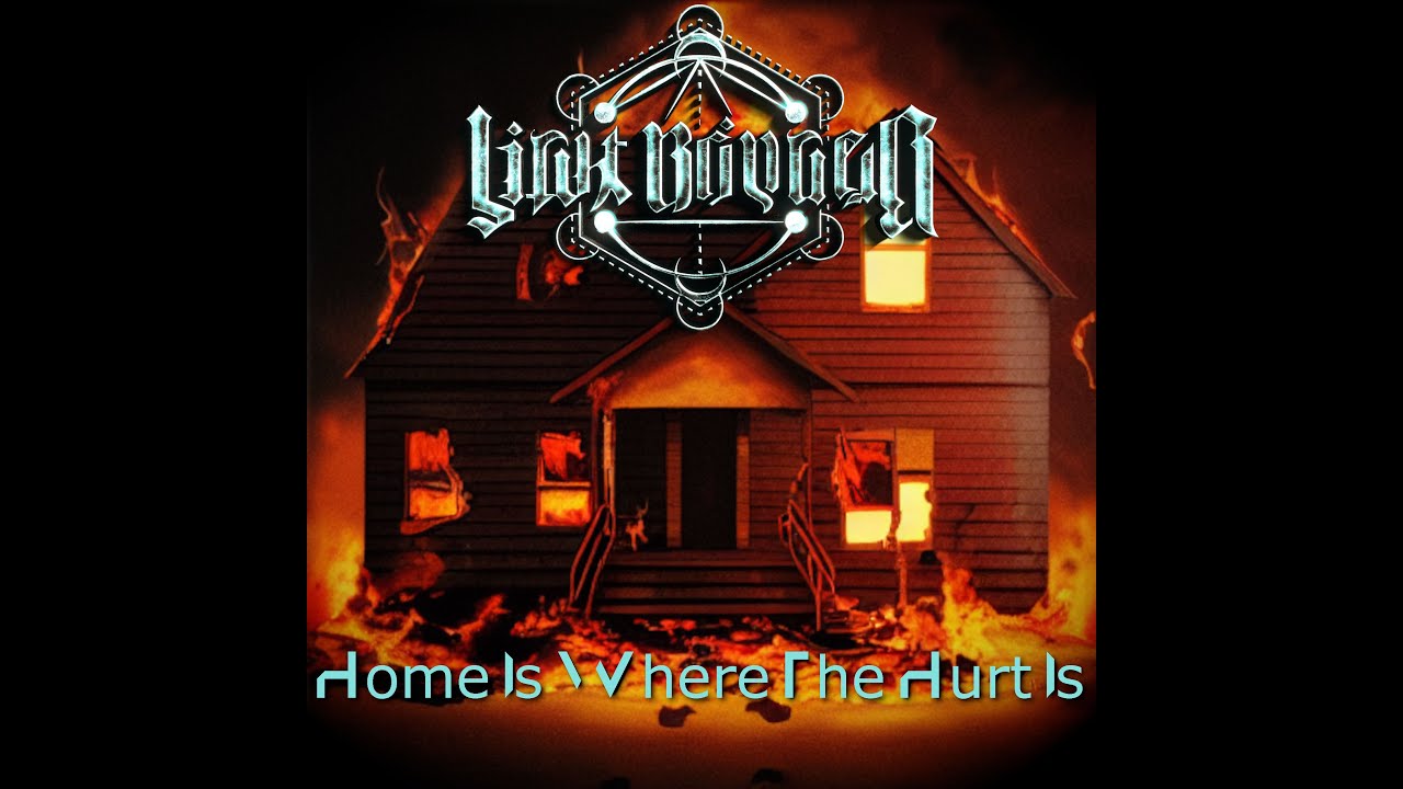 Home Is Where The Hurt Is - Official Lyric Video