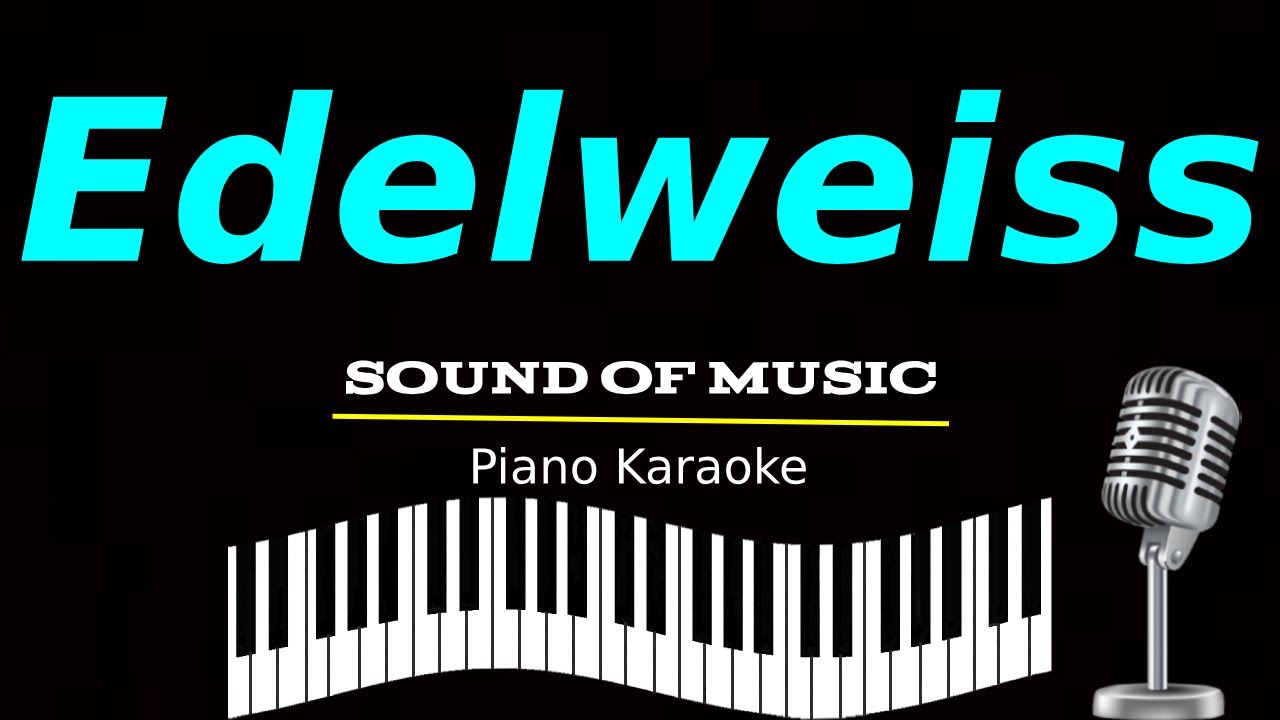 Sound of Music - Edelweiss (Piano Karaoke)