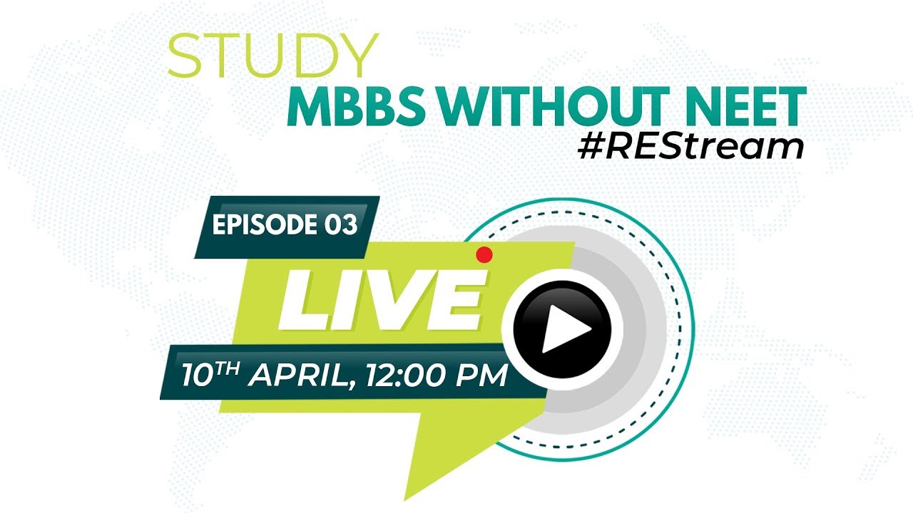 #REStreamEp03 |Study MBBS in Abroad without NEET | Rus Education