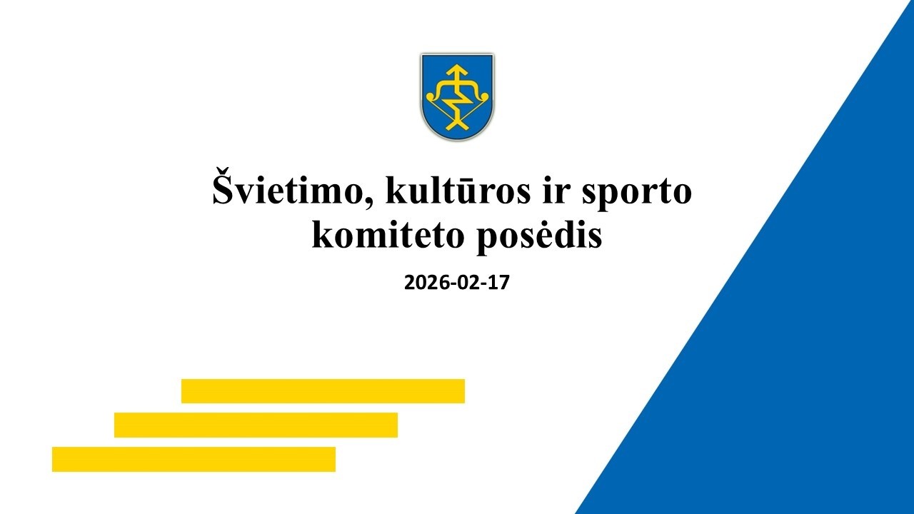 2026-02-17 10:00 val. Švietimo, kultūros ir sporto komiteto posėdis