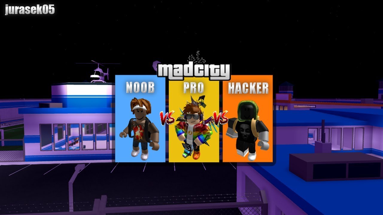 PRO vs NOOB vs HACKER - Mad City🏴&zwj;☠️/ ROBLOX / jurasek05