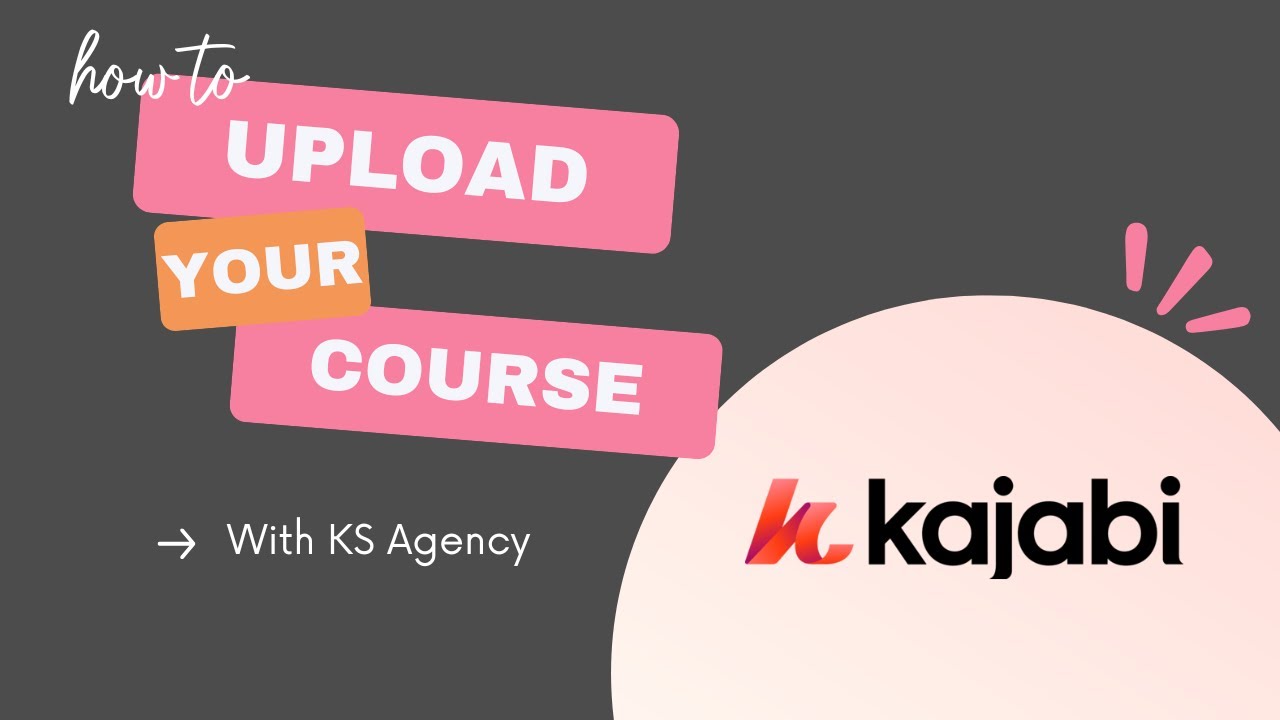 Upload & Customize Your Kajabi Course in 5 Minutes (Backend Walkthrough)