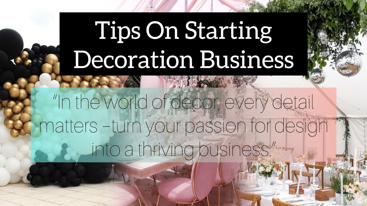 🔅Tips on How to start Decor business.. #DecorBusiness #CreativeEntrepreneur #business #decoration