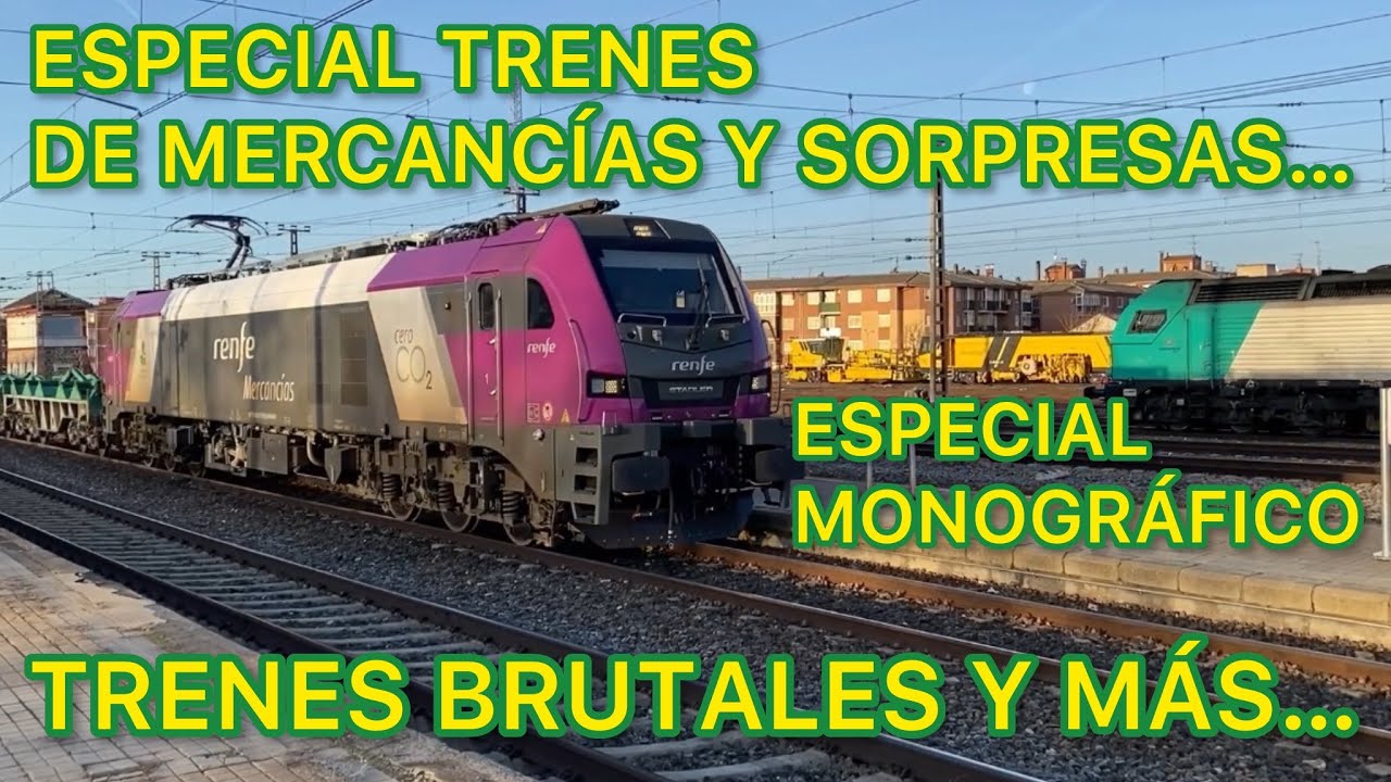 💪🏻TRENES de MERCANCÍAS ¡A LO BESTIA! de Renfe y Operadores Privados casi media HORA de diversión
