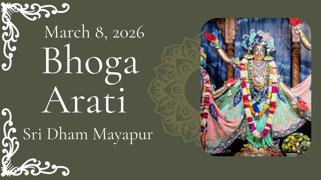 Bhoga Arati Sri ISKCON Mayapur | March 08, 2026