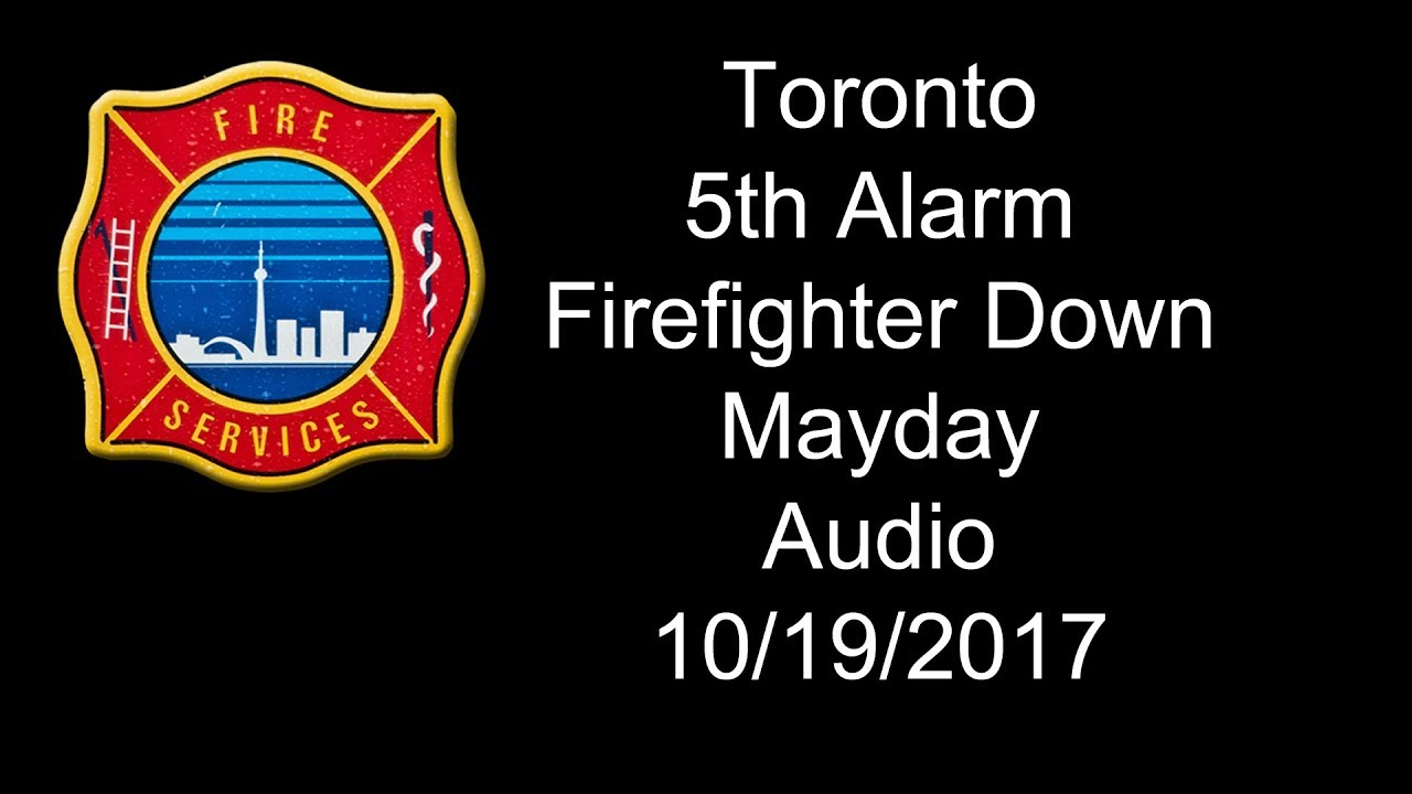 Toronto Fire - Mayday at 5th Alarm, Firefighter VSA, 10/19/2017