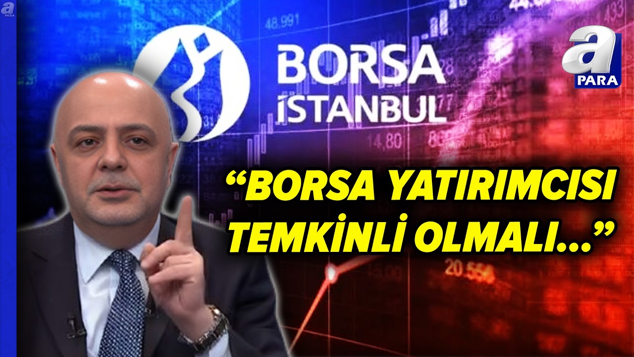 Cüneyt Paksoy: Borsa İstanbul'da Hareketlilik Bitmedi Ama Yara Aldık... | A Para