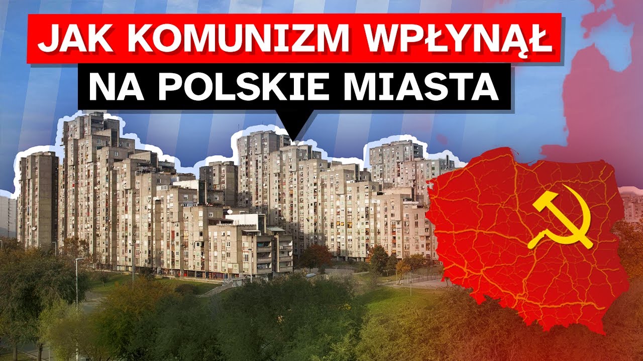 Jak KOMUNIZM uratował i ZNISZCZYŁ POLSKIE miasta?