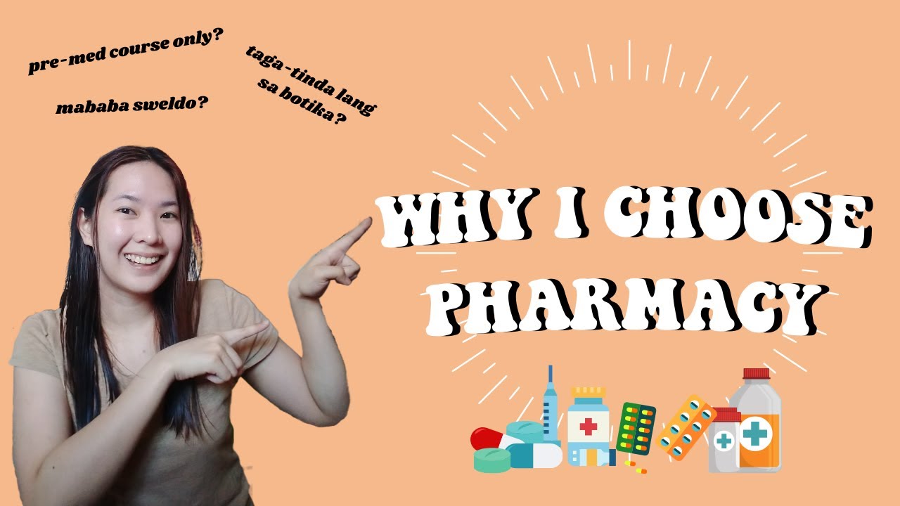 WHY I CHOOSE PHARMACY | PHILIPPINES