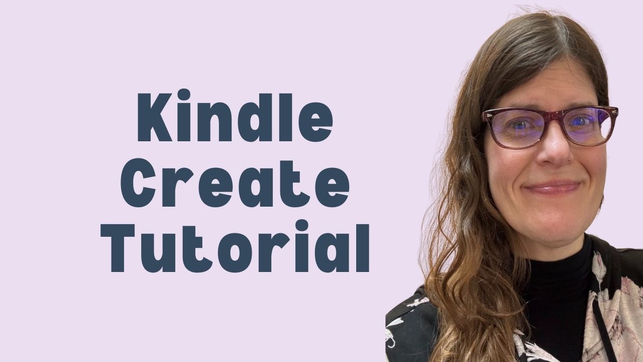 Format Your eBook with Me: Kindle Create Tutorial