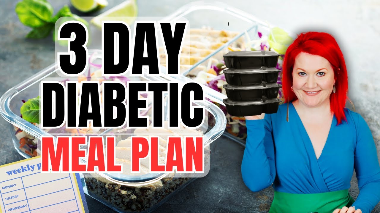 EASY 3 DAY Meal Plan for Prediabetes and Type 2 Diabetes | 9 Meals, 12 Diabetic Friendly Recipes!