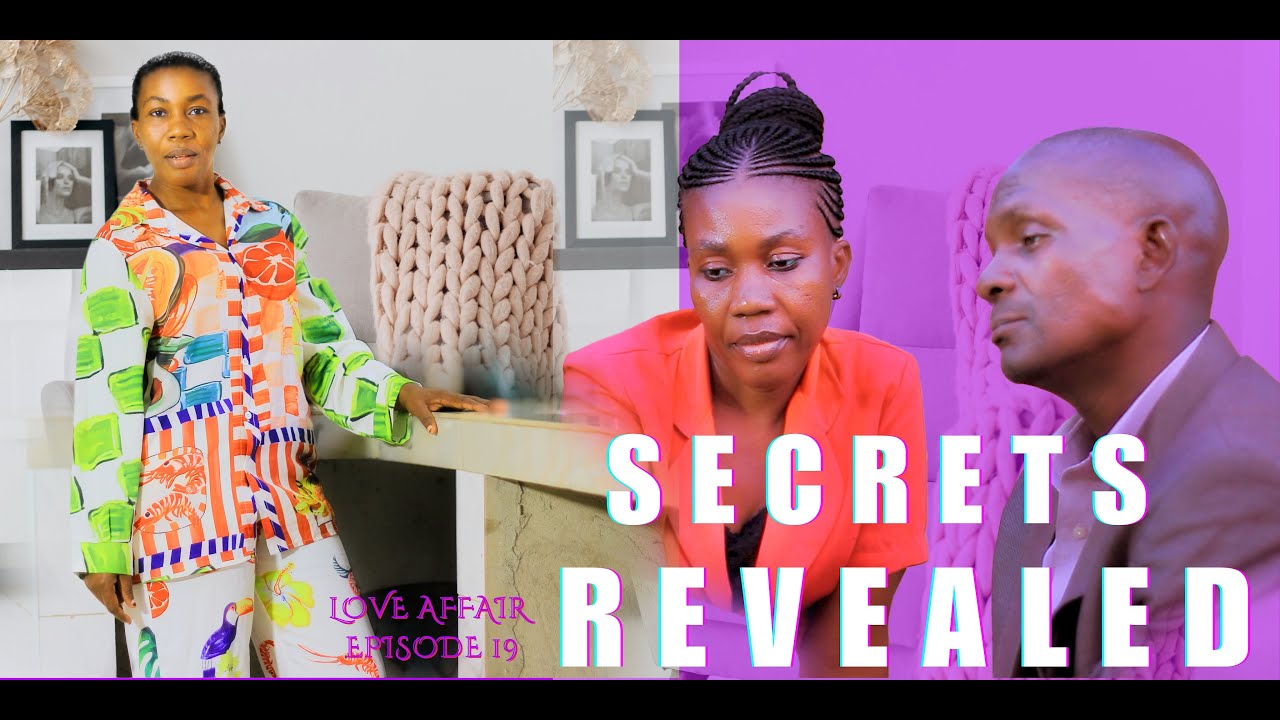 The Confession That Broke His Silence LOVE AFFAIR EPISODE 19||SECRETS REVEALED