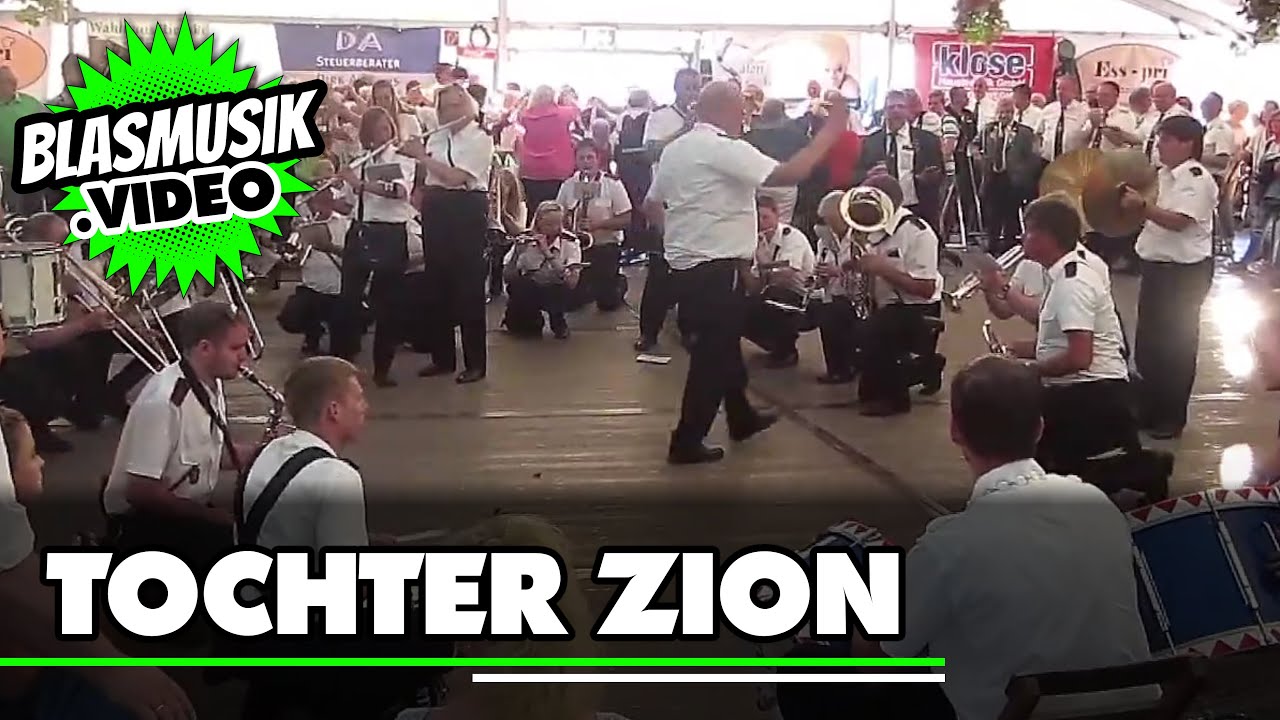 🟢 Tochter Zion 🎼 | Live | Blasmusik | Musikzug FFW Plettenberg | Sch&uuml;tzenfest Deilinghofen