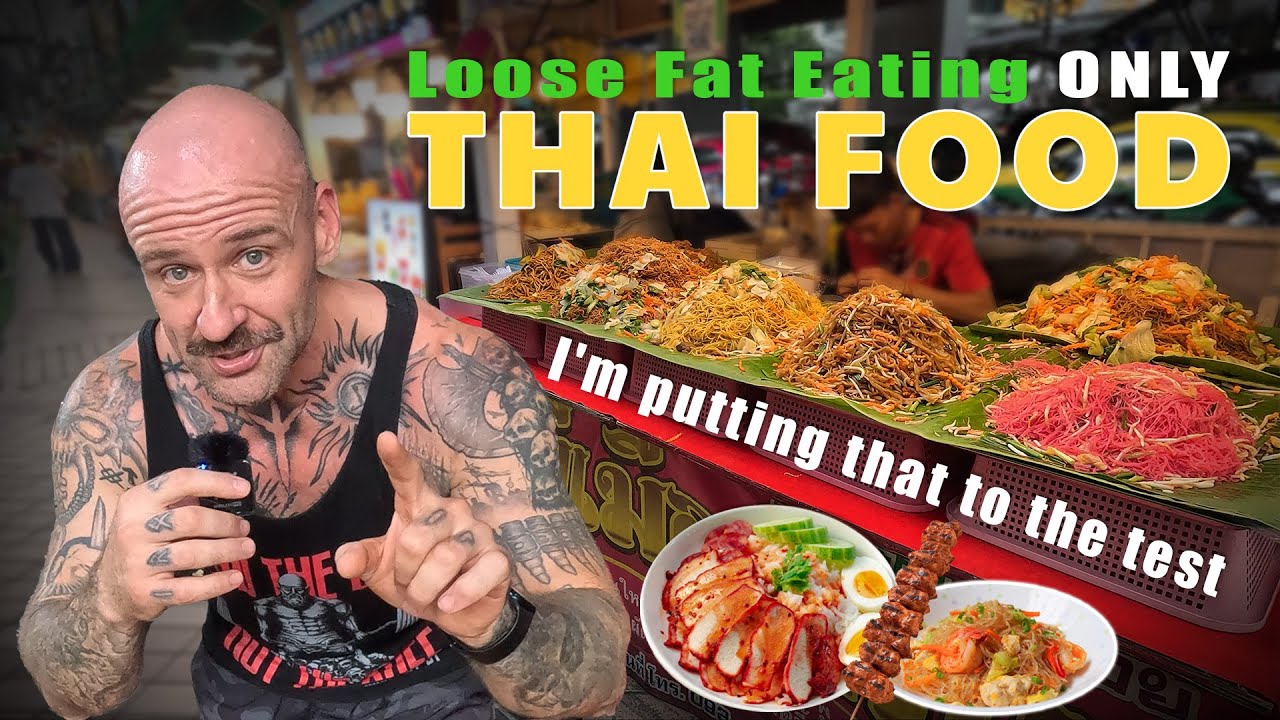 Can you actually lose fat eating Thai food every day?