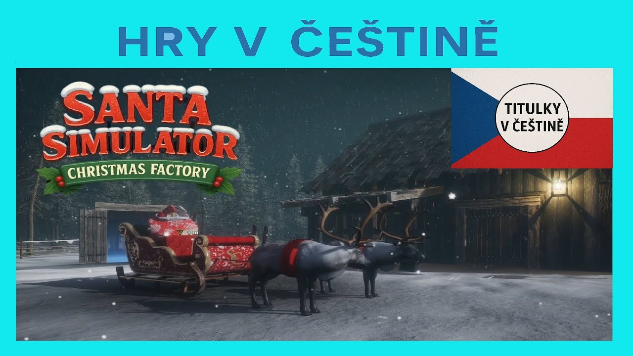 Santa Simulator : Christmas Factory CZ - tak tohle mi ne&scaron;lo :D | Uk&aacute;zka hry s če&scaron;tinou |  CZ titulky