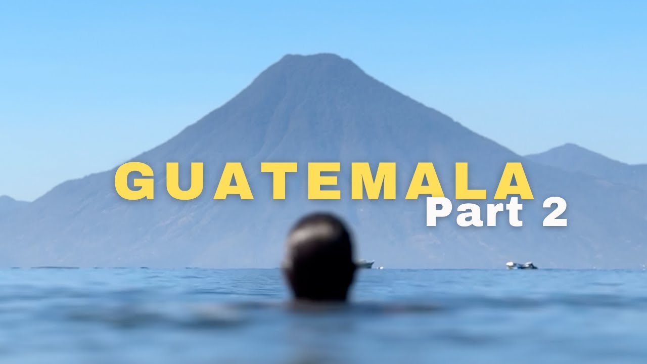Overlanding Lake Atitlan to El Paredon Guatemala (S1 Ep 12)