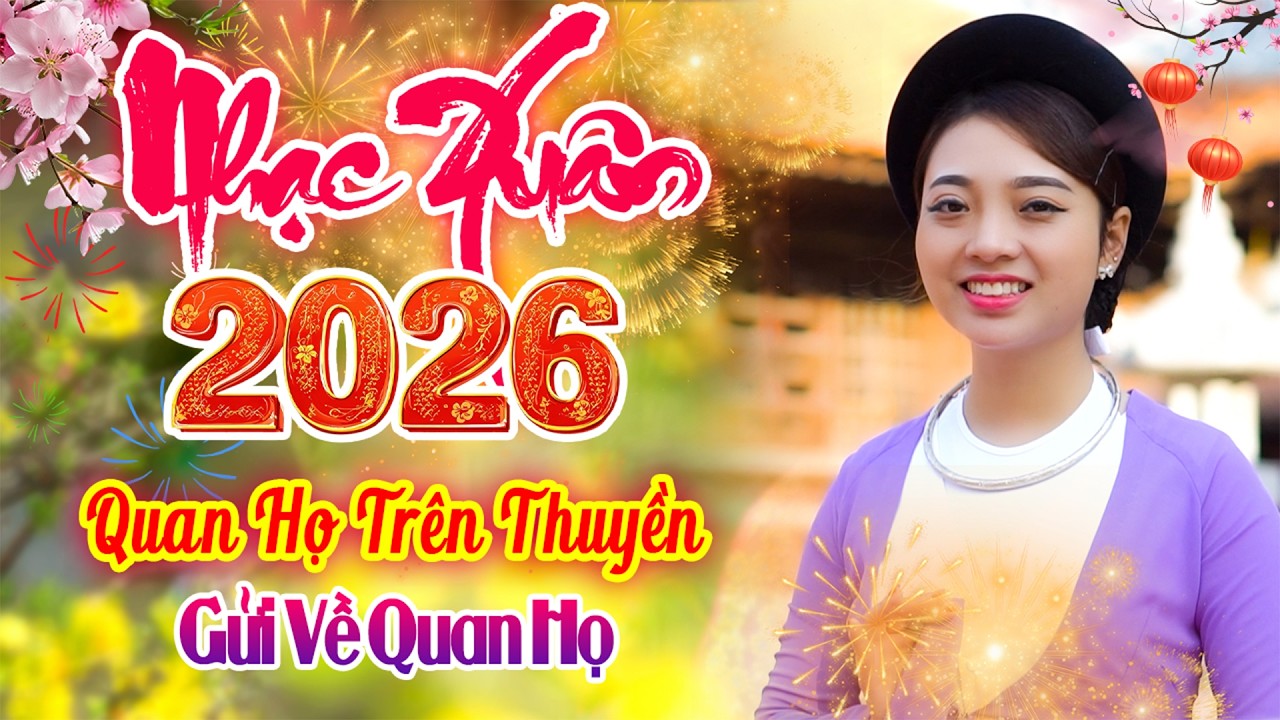 LK Gửi Về Quan Họ - Liền Chị Ngọc Khánh Xinh Đẹp Hát Hay - Quan Họ Trên Thuyền Chào Xuân 2026