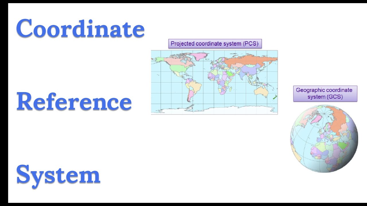 Understanding Coordinate Reference System