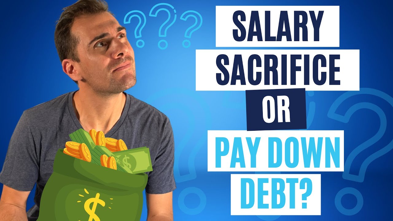 Salary Sacrifice Into Super Or Pay Down Debt? What&rsquo;s The Best Option?