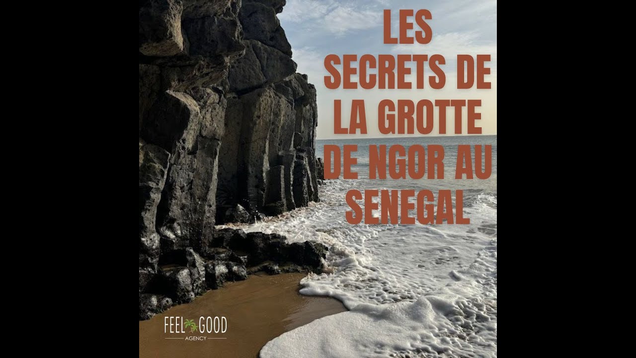 Les secrets de la grotte de Ngor au Senegal