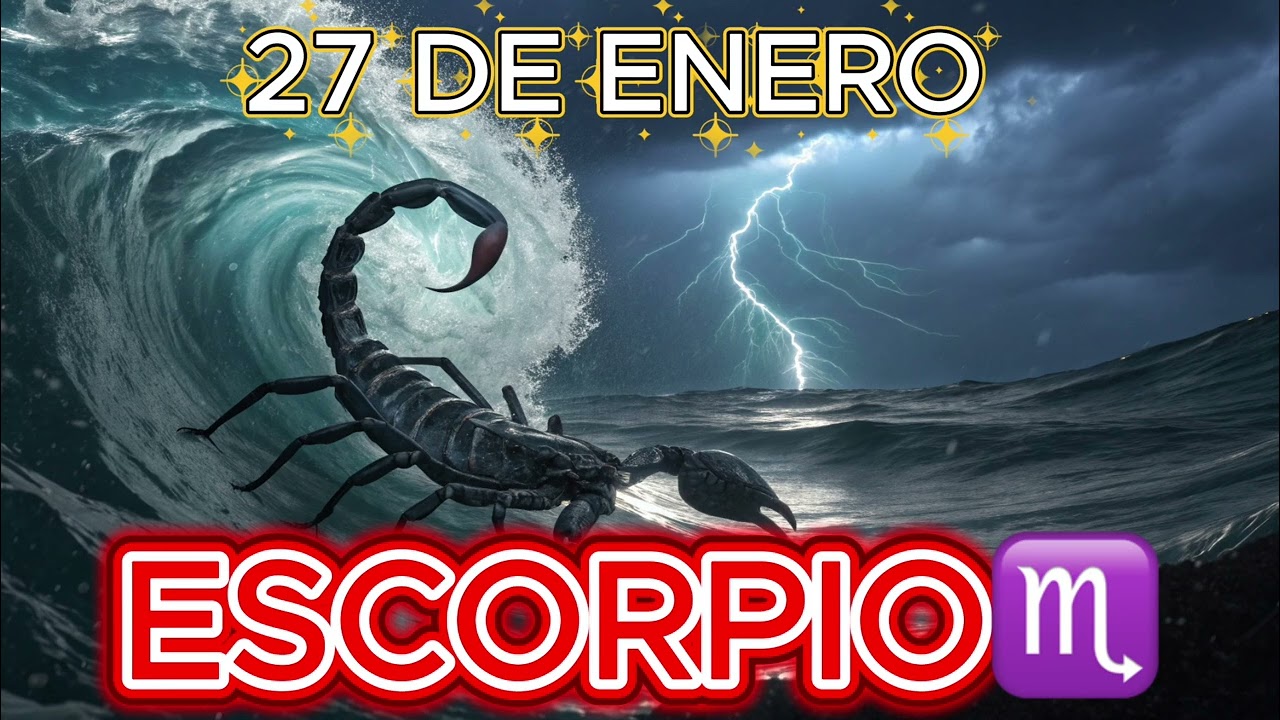 ♏✨ESCORPIO 27 de enero de 2026: Giro de Clave en el Amor, el Trabajo y el Dinero