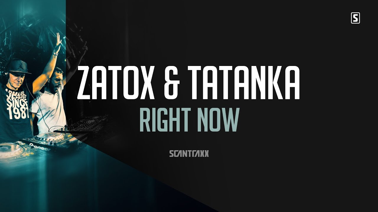 Zatox & Tatanka - Right Now (Official Audio)