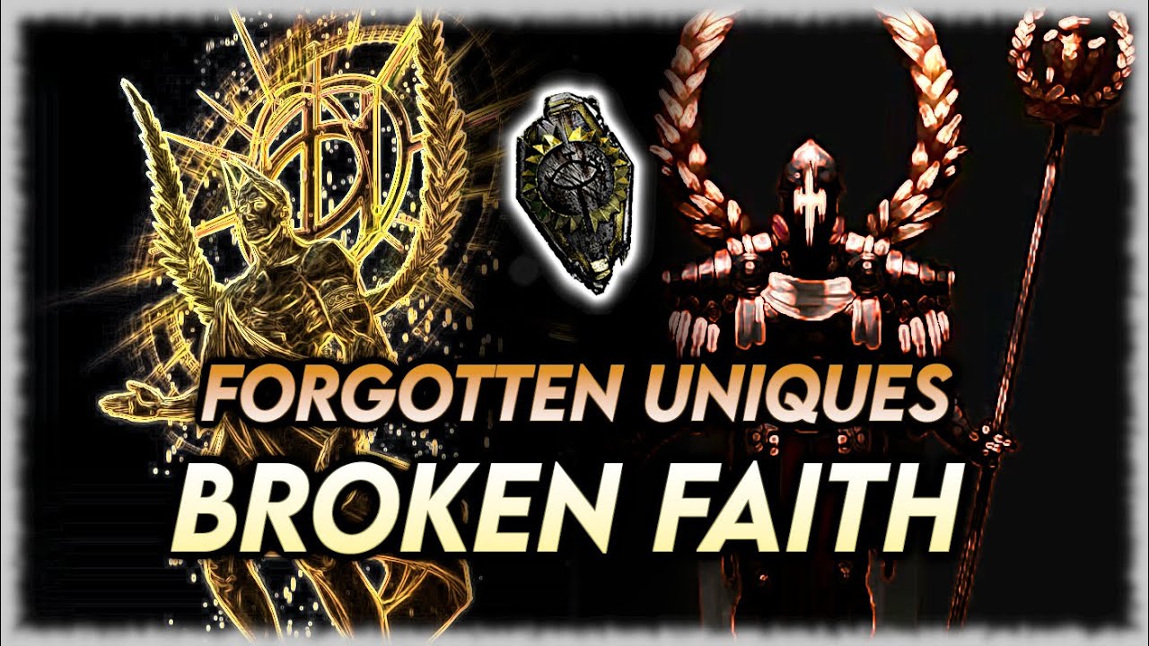 Forgotten Uniques: Broken Faith | Path of Exile