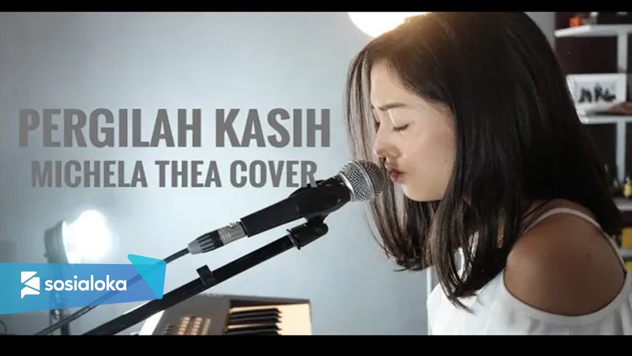 PERGILAH KASIH | MICHELA THEA