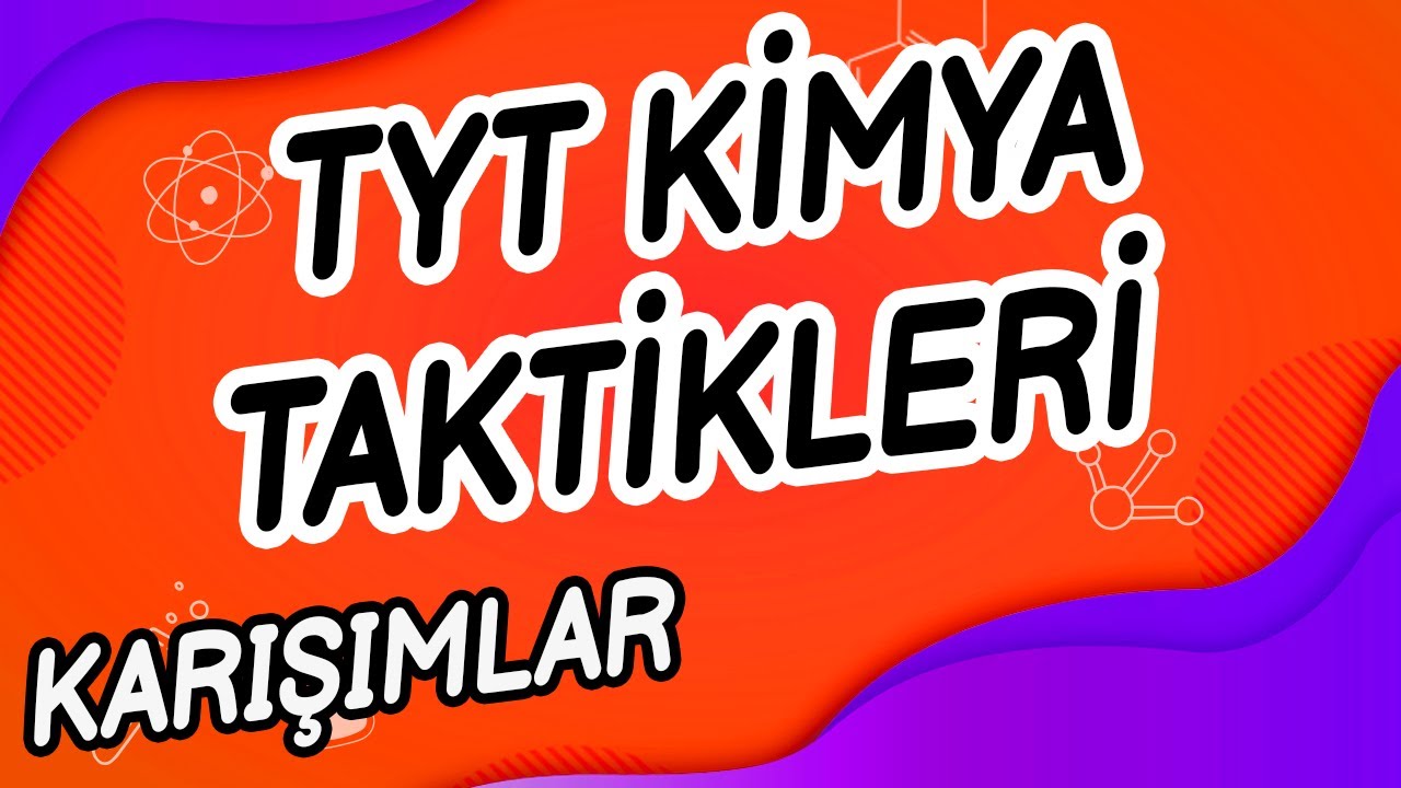 TYT KİMYA TAKTİKLERİ - Karışımlar #KimyaAdası