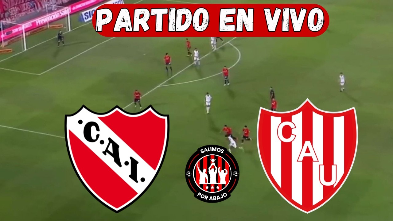 ⚽️ INDEPENDIENTE VS UNION [ EN VIVO ]  ⚽️ ⚽️ 🔥 LIGA ARGENTINA 🔥 FECHA 10 [FÚTBOL HOY ]