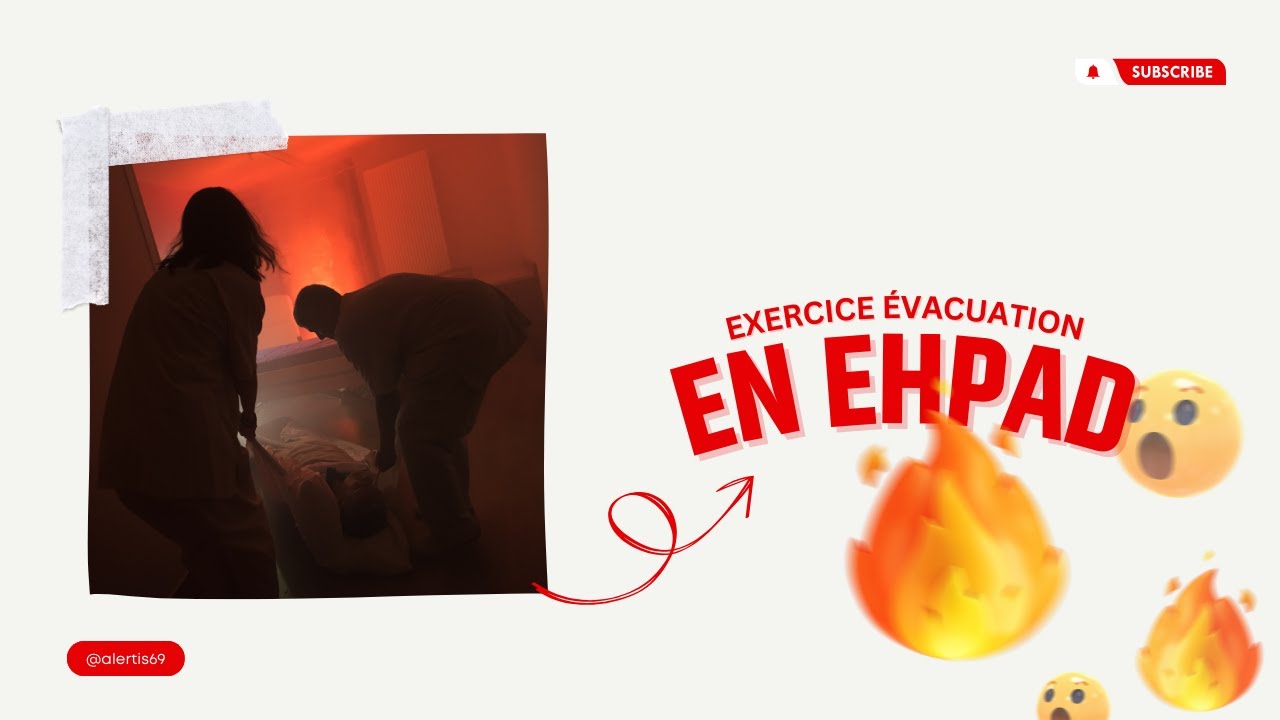 EXERCICE évacuation EHPAD MAS Établissements de soins. Formation incendie EHPAD type J ou U