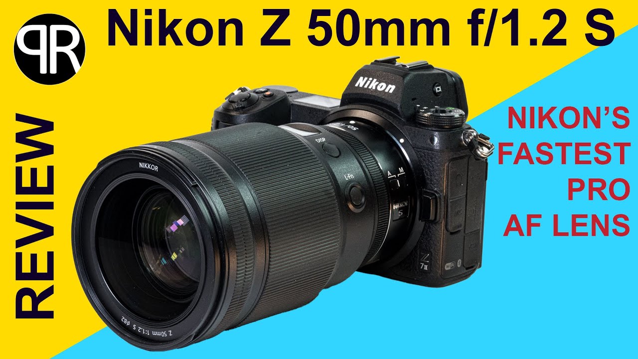 REVIEW: Nikon Nikkor Z 50mm 1.2 S
