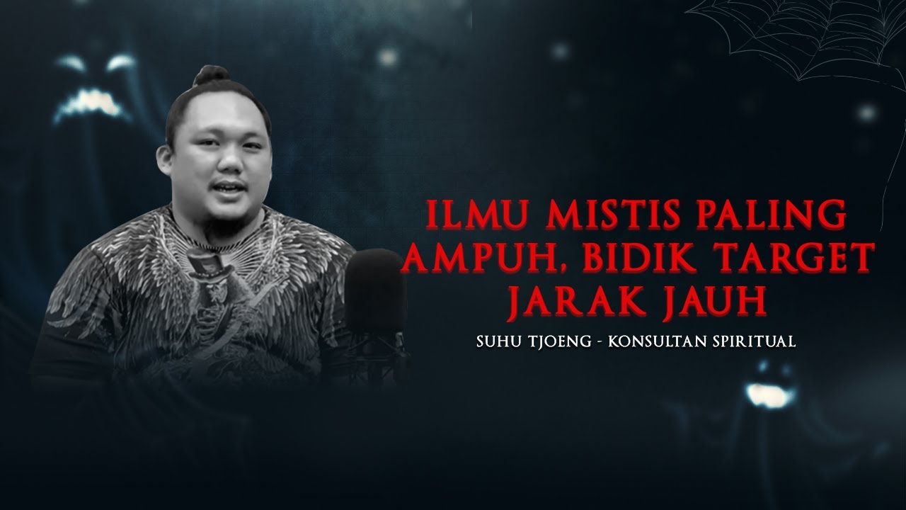 ILMU MISTIS PALING AMPUH, BIDIK TARGET JARAK JAUH