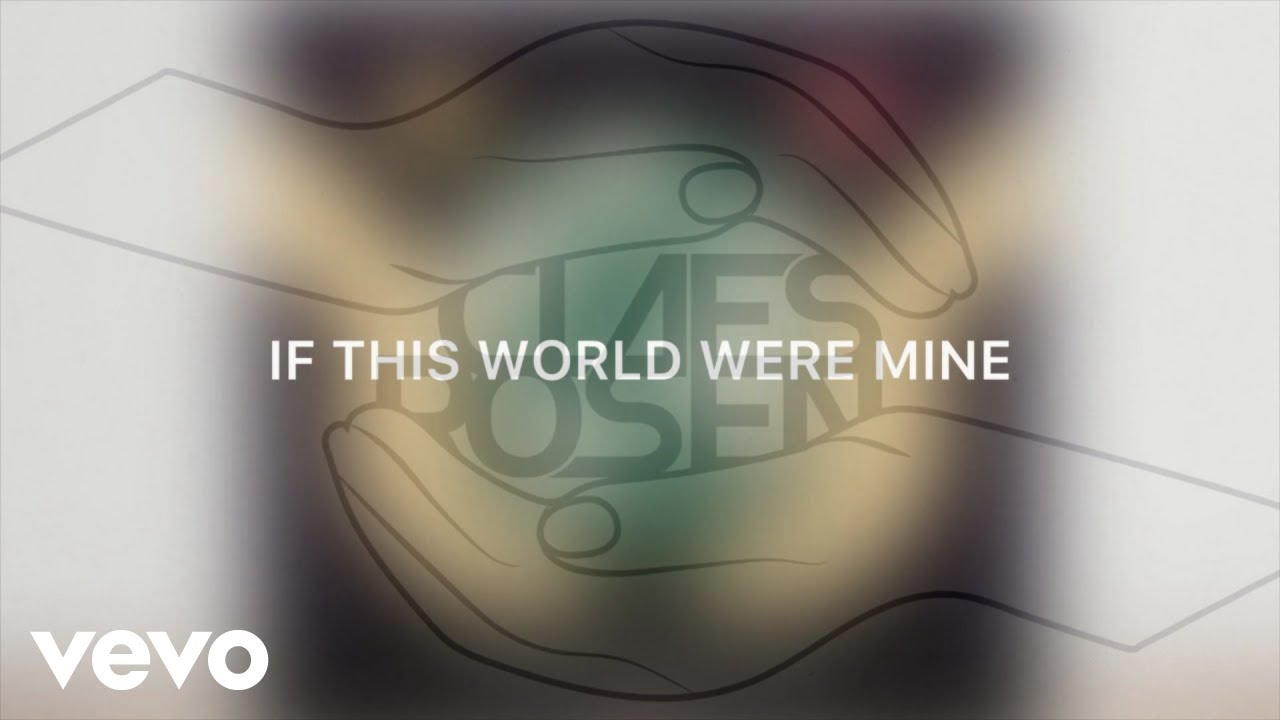 Claes Rosen - If This World Were Mine (Lyric Video)