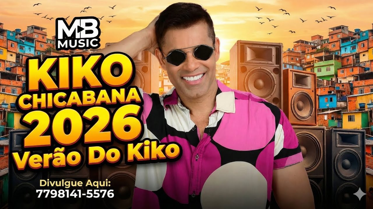KIKO CHICABANA CD DE VERÃO 2026 - O MELHOR SWING DA BAHIA !!! @MBMUSIC903 