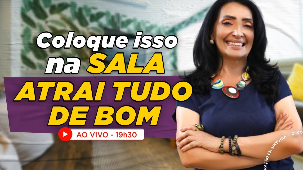 7 Coisas na Sala de Casa que atraem tudo de bom | Feng Shui