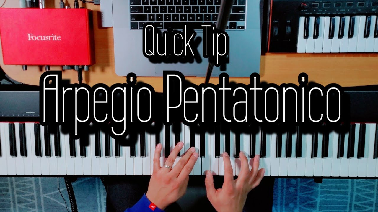Quick Tip | Arpegio Pentatonico (Tutorial Para Piano)