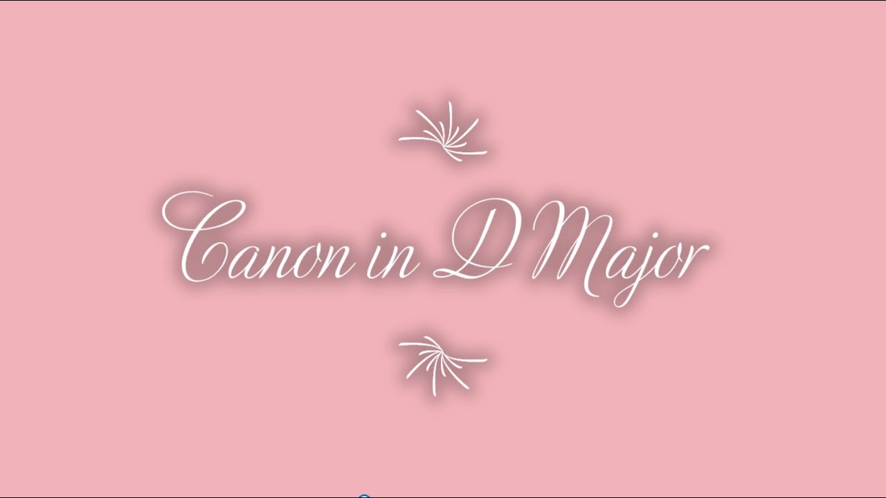 Canon In D (The most beautiful version)