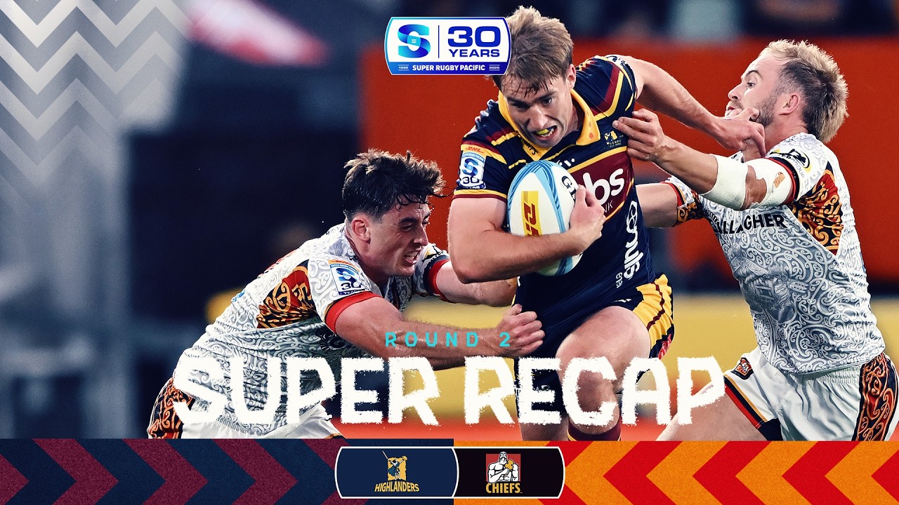 SUPER RECAP | HIGHLANDERS v CHIEFS | Super Rugby Pacific 2026 | Round 2
