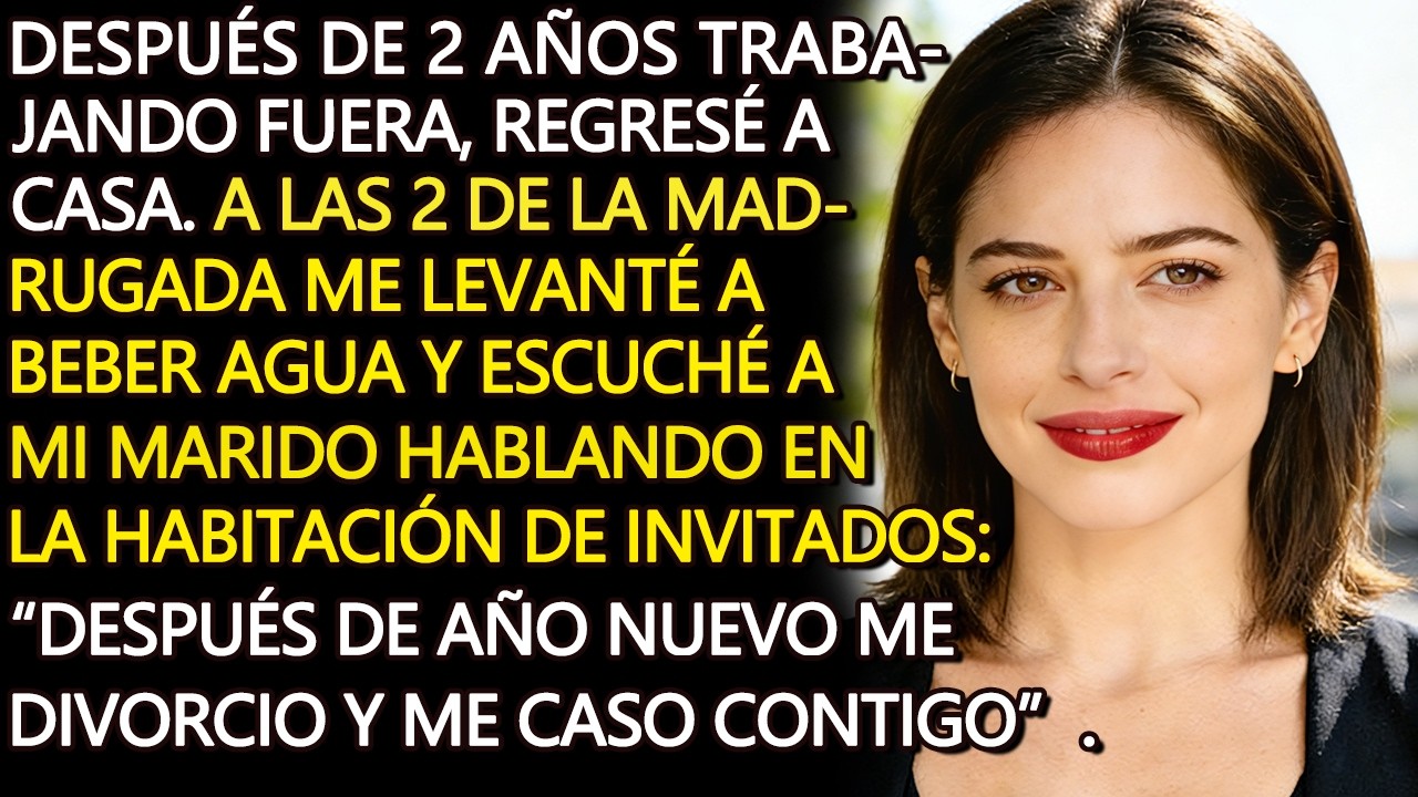 Volví tras dos años y escuché ami marido planeando midivorcio al día siguiente se quedó sin palabras