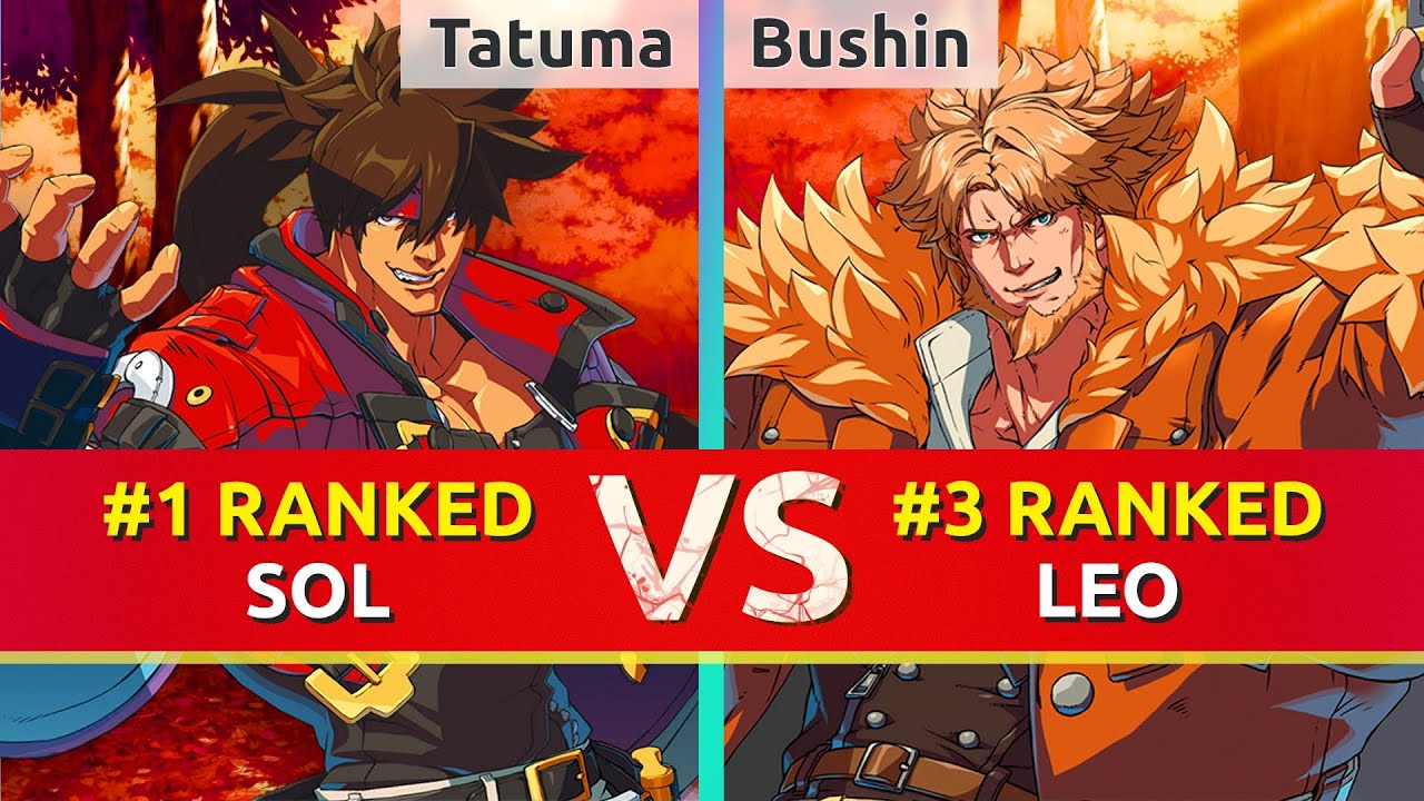 GGST ▰ Tatuma (#1 Ranked Sol) vs Bushin (#3 Ranked Leo). High Level Gameplay