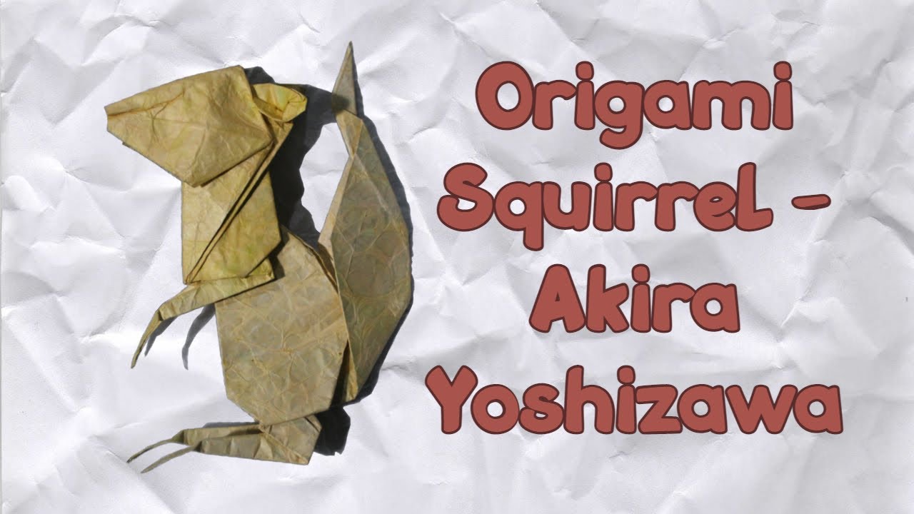 Origami Squirrel - Akira Yoshizawa