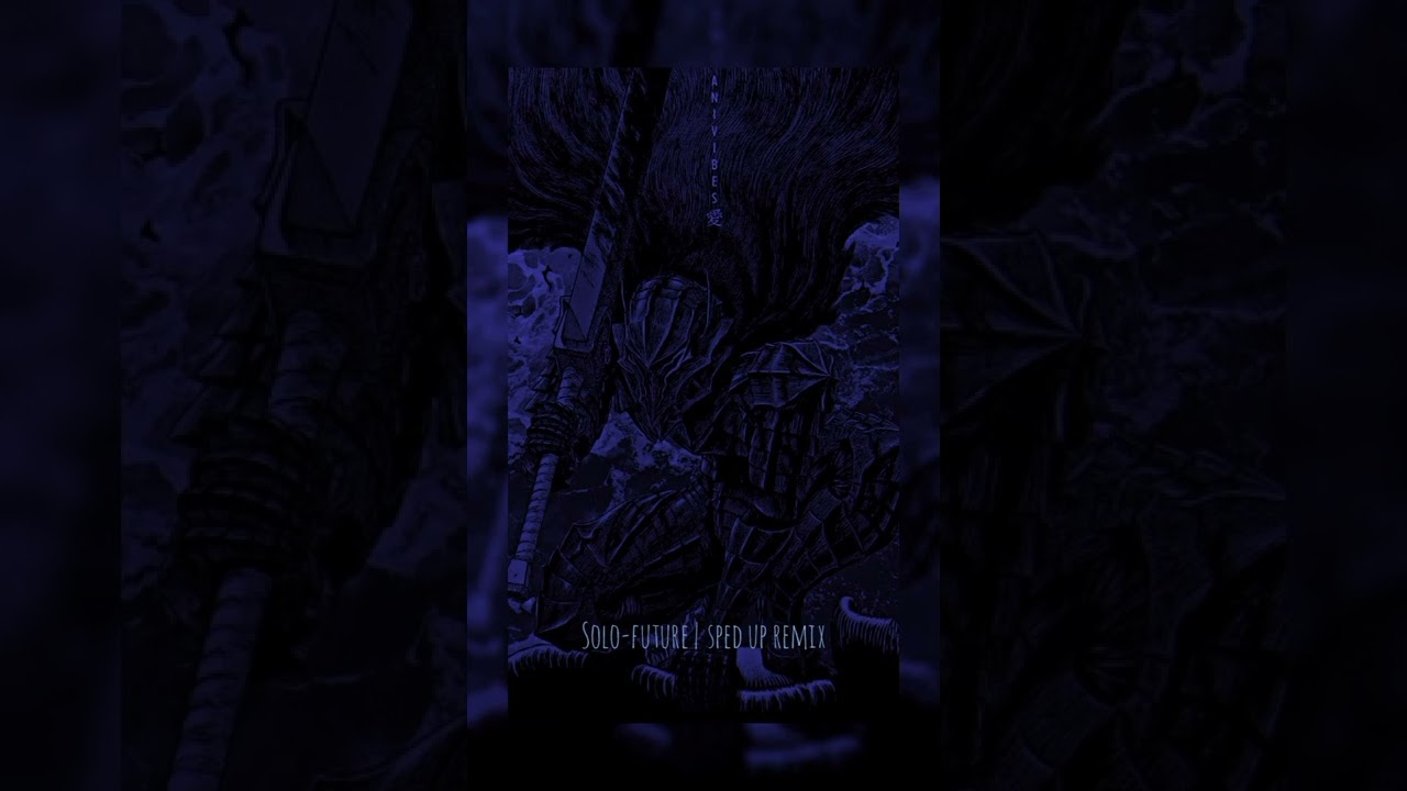 Solo-future | sped up remix