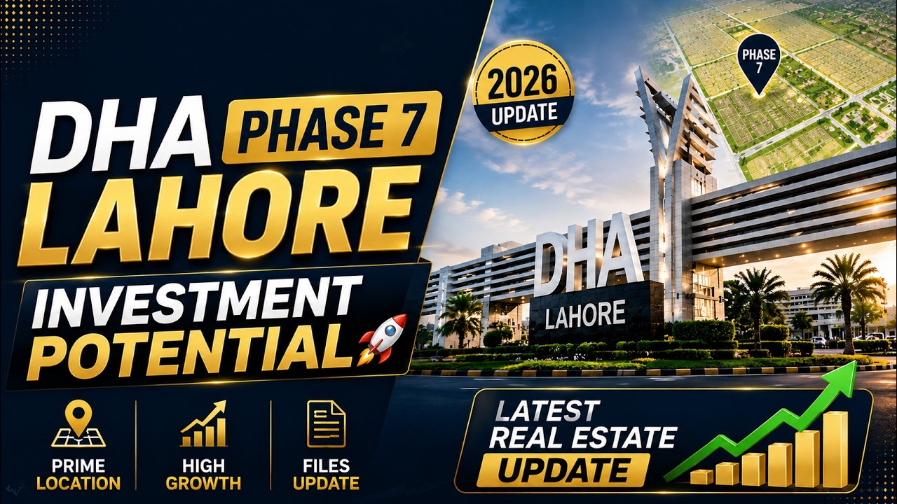 DHA Phase 7 Lahore Investment Potential 🚀 | Latest Real Estate Update