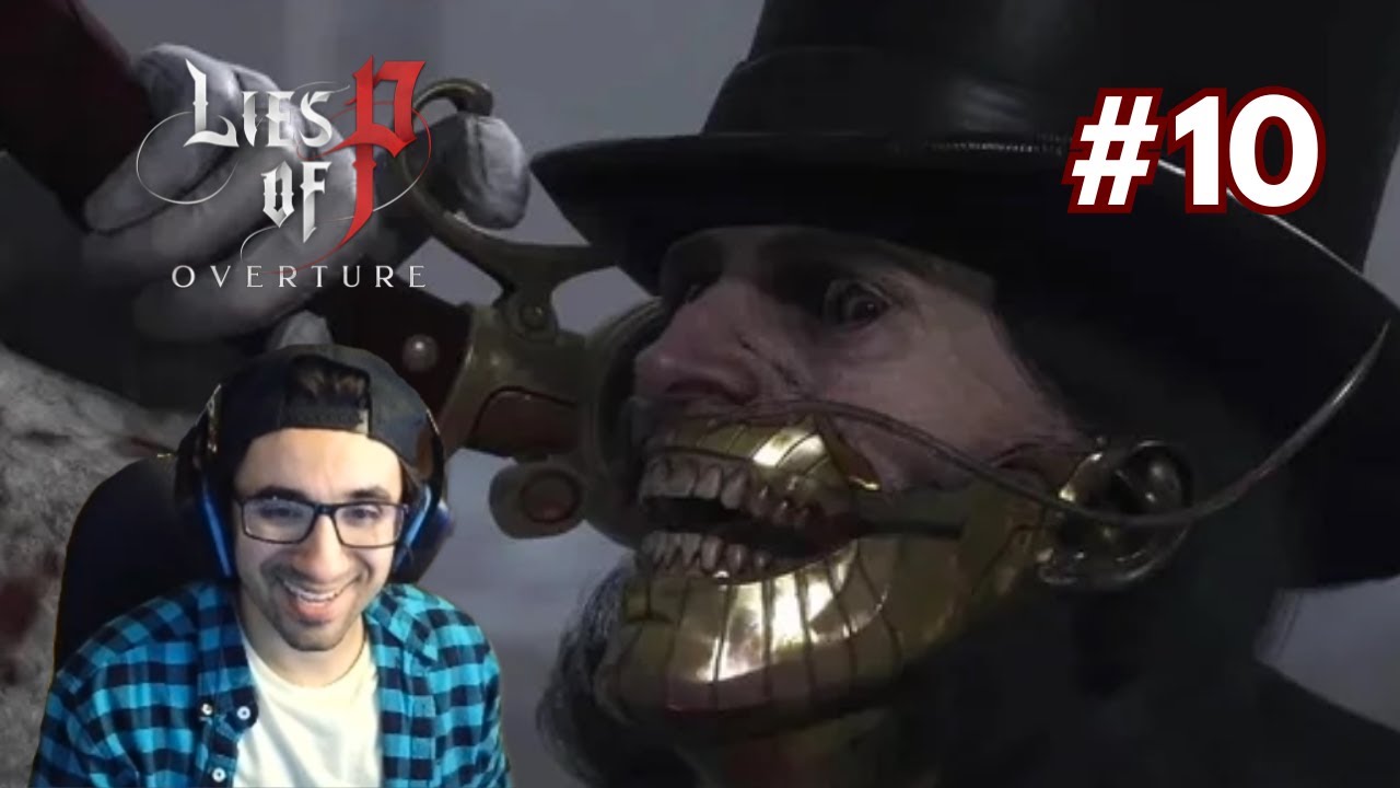 THE END OF OVERTURE! LIES OF P (Overture DLC) - BLIND LIVE PLAYTHROUGH - Part 10