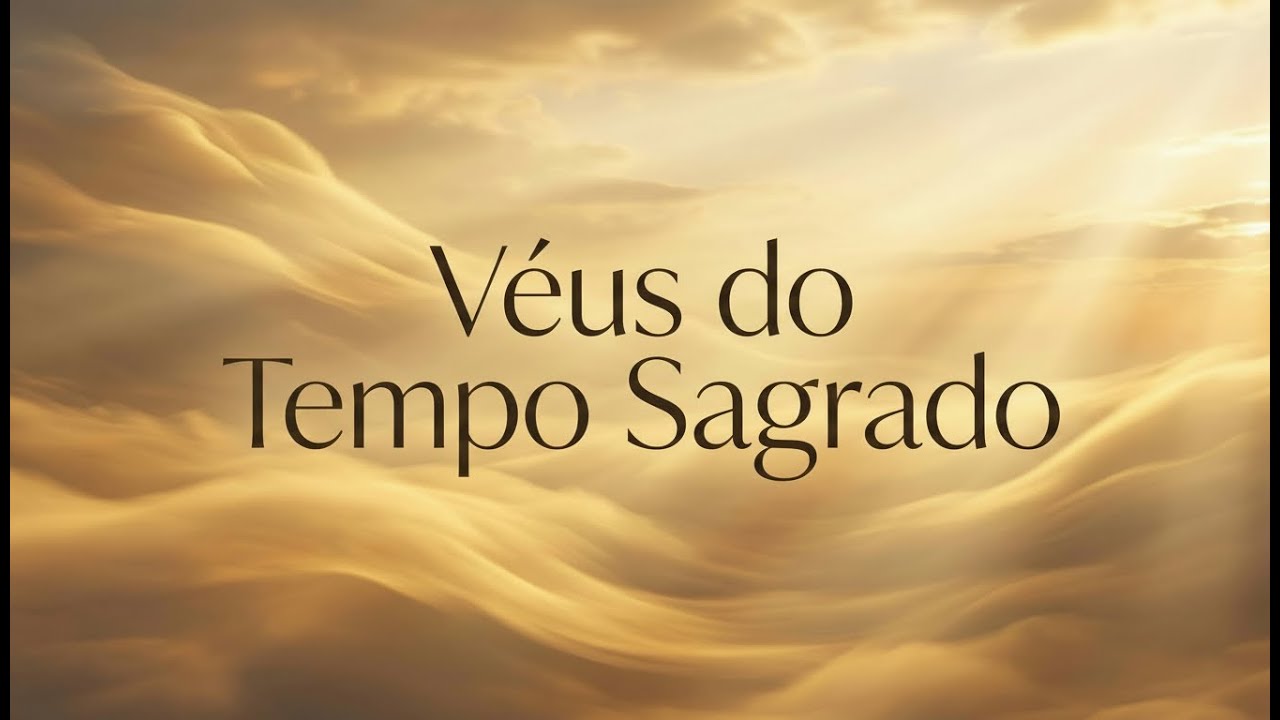 Véus do Tempo Sagrado 🌌✨
