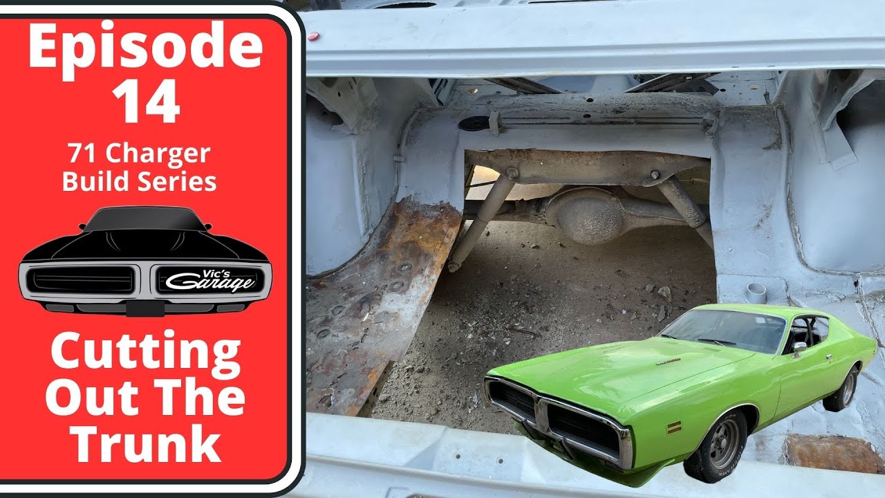 1971 Dodge Charger Build - Episode 14 Cutting Out The Trunk